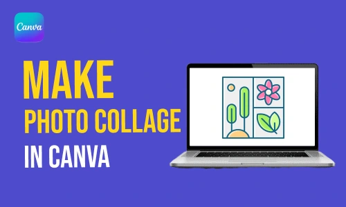 How to  make Photo Collage in Canva